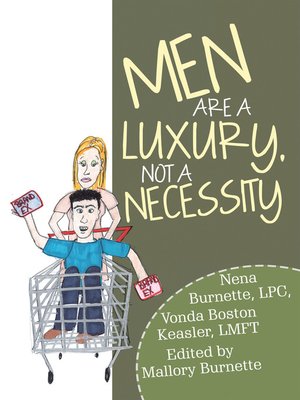 cover image of Men Are a Luxury, Not a Necessity